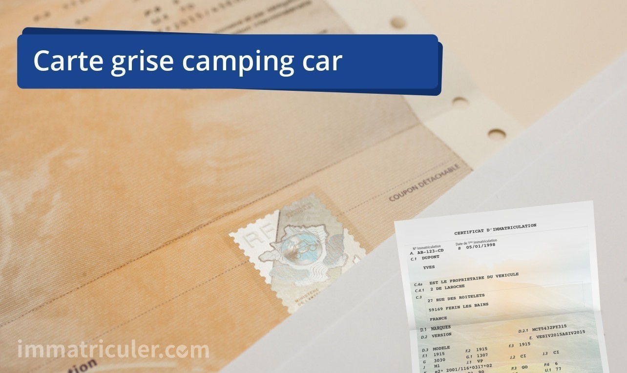 Carte grise: comment déchiffrer le certificat d'immatriculation de votre  camping-car – Le Monde du Camping-Car
