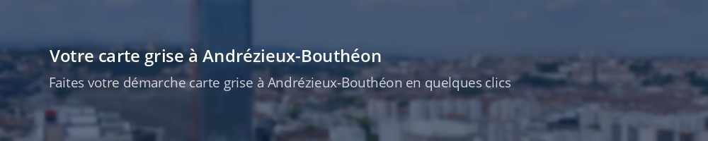 Immatriculation à Andrézieux-Bouthéon