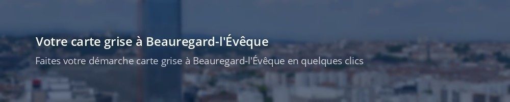 Immatriculation à Beauregard-l'Évêque