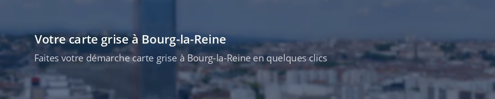 Immatriculation à Bourg-la-Reine
