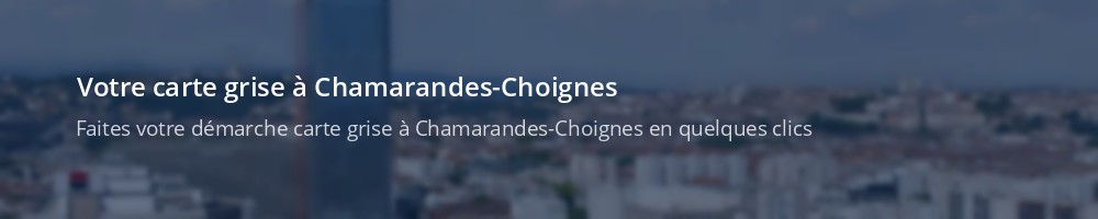 Immatriculation à Chamarandes-Choignes