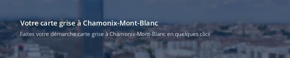 Immatriculation à Chamonix-Mont-Blanc
