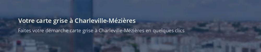 Immatriculation à Charleville-Mézières
