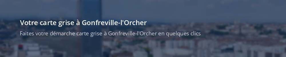 Immatriculation à Gonfreville-l'Orcher