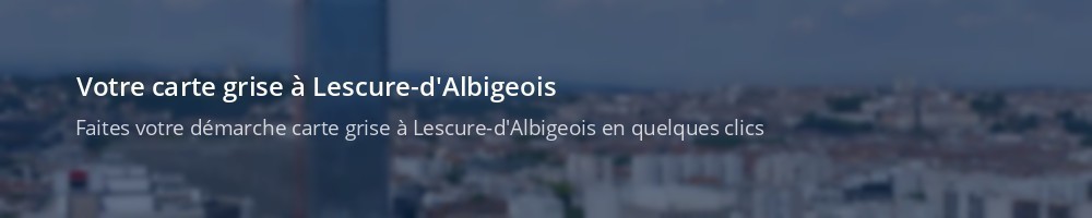 Immatriculation à Lescure-d'Albigeois