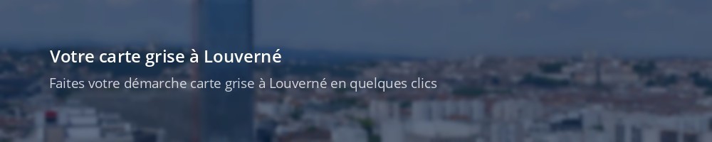 Immatriculation à Louverné