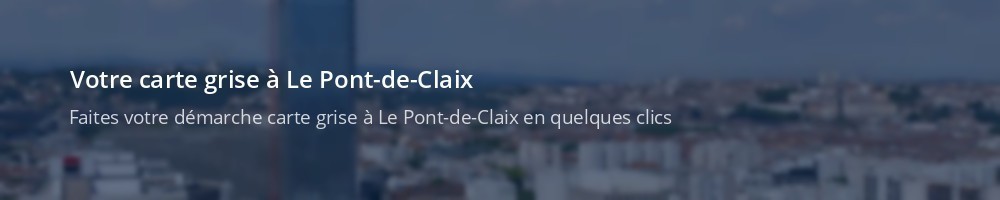 Immatriculation à Le Pont-de-Claix