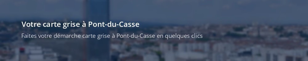 Immatriculation à Pont-du-Casse