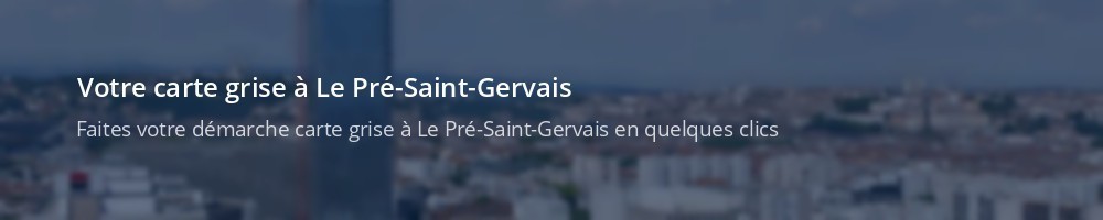 Immatriculation à Le Pré-Saint-Gervais