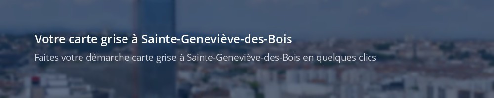 Immatriculation à Sainte-Geneviève-des-Bois