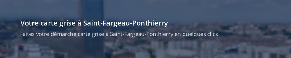 Immatriculation à Saint-Fargeau-Ponthierry