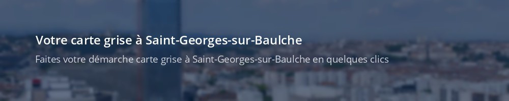 Immatriculation à Saint-Georges-sur-Baulche