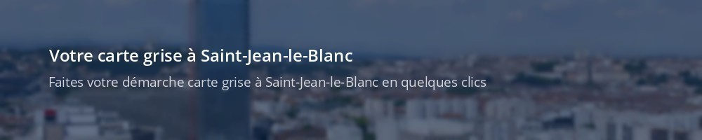 Immatriculation à Saint-Jean-le-Blanc