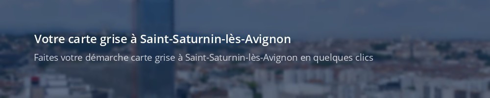 Immatriculation à Saint-Saturnin-lès-Avignon