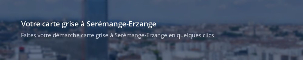Immatriculation à Serémange-Erzange