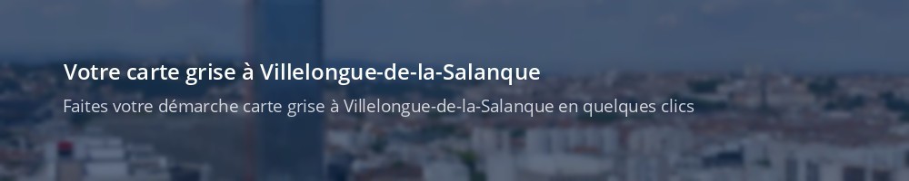 Immatriculation à Villelongue-de-la-Salanque