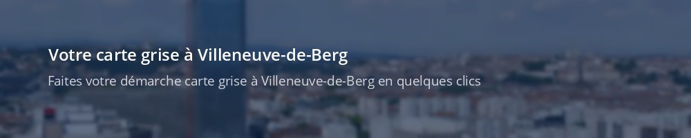 Immatriculation à Villeneuve-de-Berg