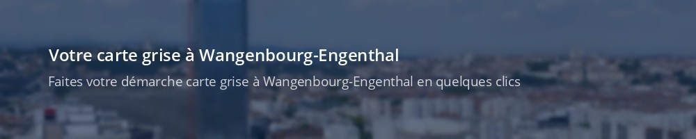 Immatriculation à Wangenbourg-Engenthal