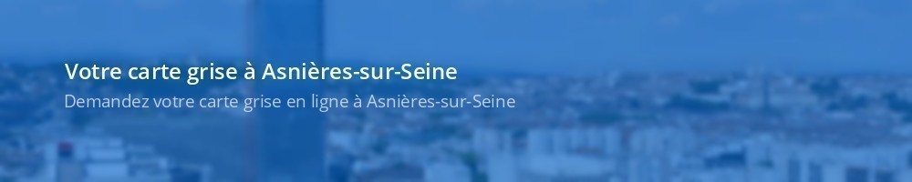 Carte grise Asnières-sur-Seine
