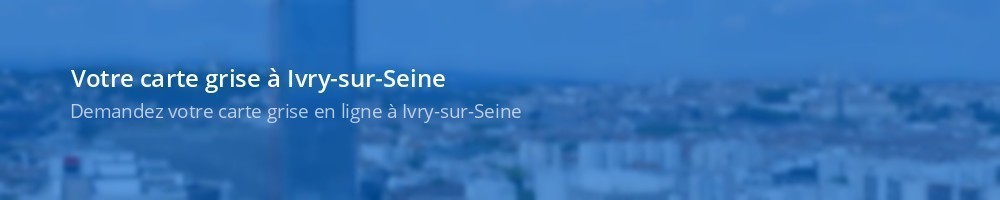 Carte grise Ivry-sur-Seine