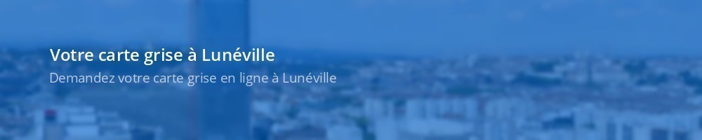 Carte grise Lunéville