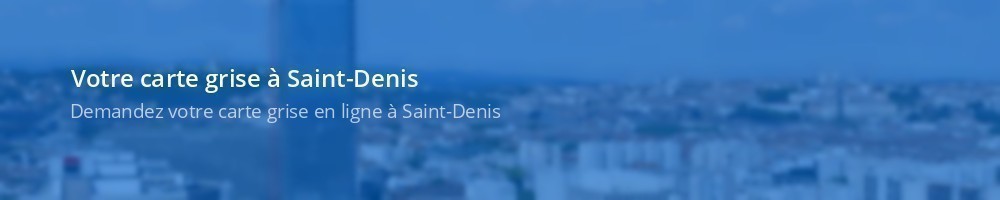 Carte grise Saint-Denis