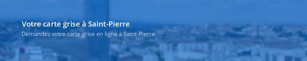 Carte grise Saint-Pierre