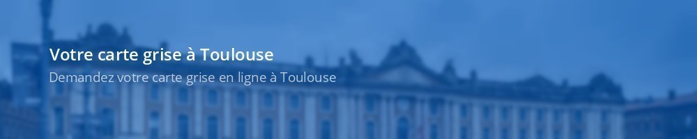 Carte grise Toulouse