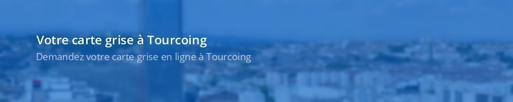 Carte grise Tourcoing