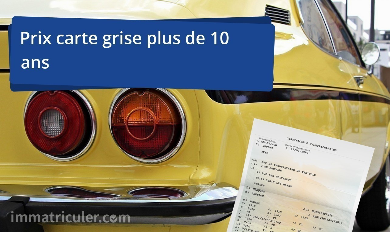 prix carte grise dix ans
