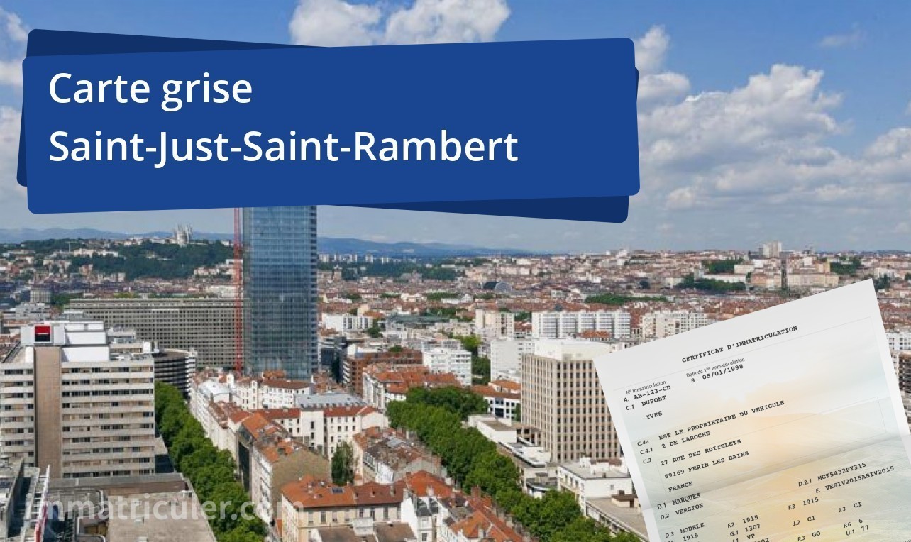 Carte grise Saint-Just-Saint-Rambert