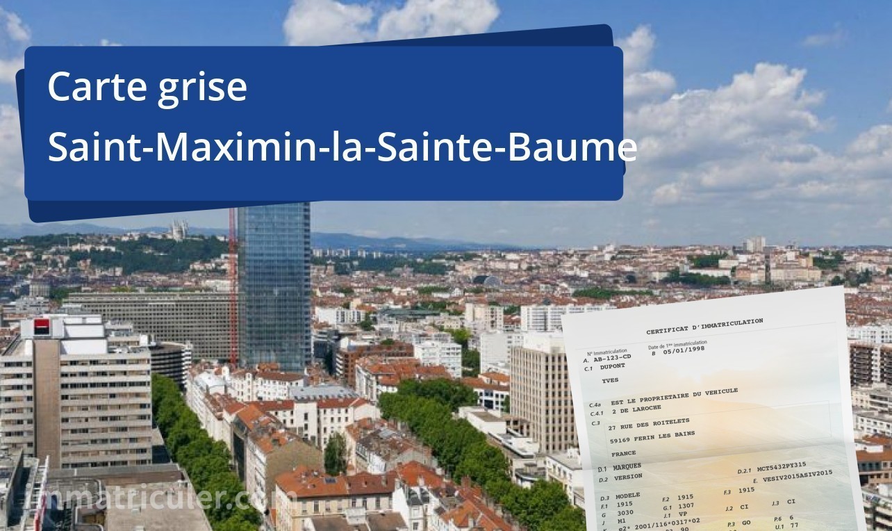 Carte grise Saint-Maximin-la-Sainte-Baume